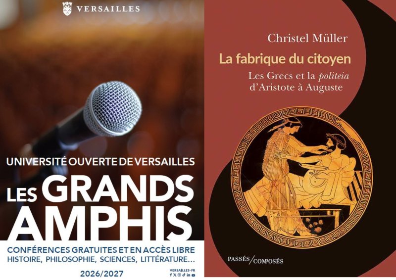 Les Grands Amphis : "La fabrique du citoyen. Les Grecs et la politeia d'Aristote à Auguste "