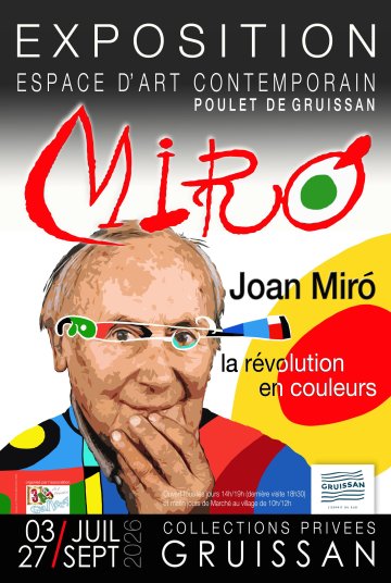 EXPOSITION JOAN MIRO "LA RÉVOLUTION EN COULEURS" - COLLECTIONS PRIVÉES.