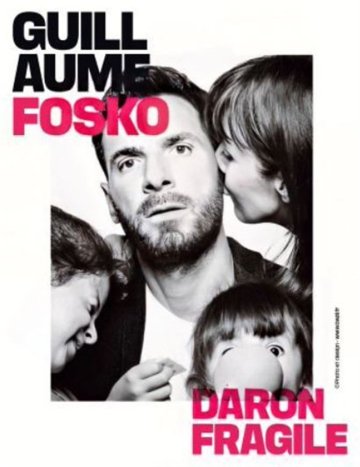 Guillaume Fosko dans Daron fragile
