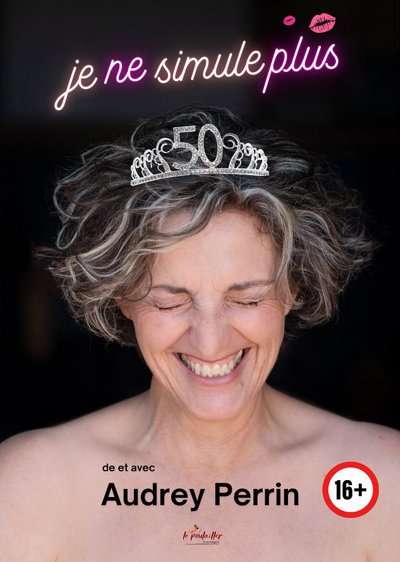 Audrey Perrin dans Je ne simule plus