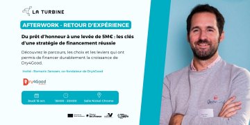 Afterwork Retour d'Expérience - Un prêt d’honneur à une levée de 5M€ : les clés d’une stratégie de financement réussie