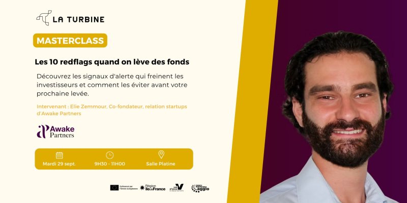 Masterlass - Les 10 redflags quand on lève des fonds