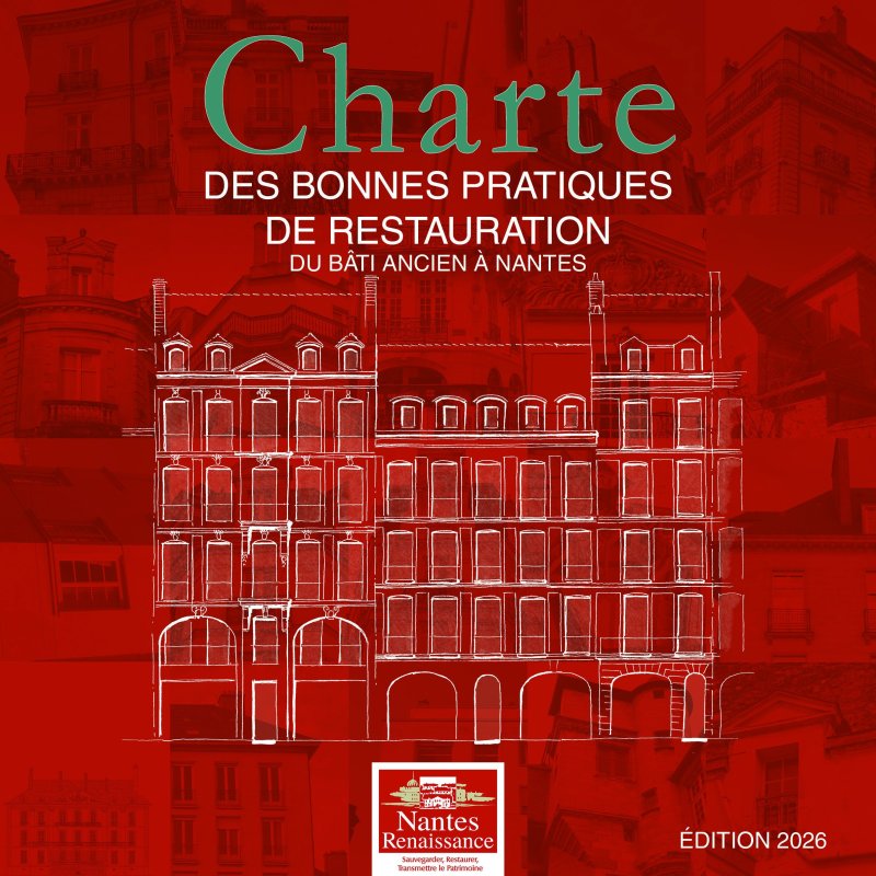 Une charte des bonnes pratiques de restauration du Bâti ancien à Nantes