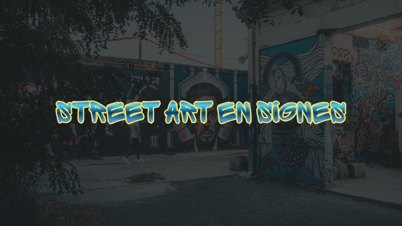 Visite commentée LSF : "Street Art en Signes"