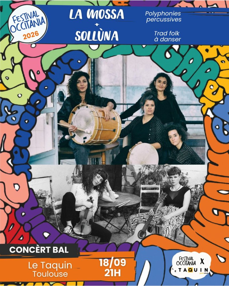 La Mòssa + Sollùna - Festival Occitania X Taquin