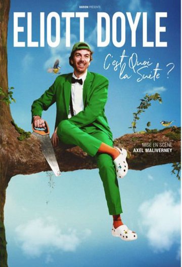 Eliott Doyle dans C'est quoi la suite ?