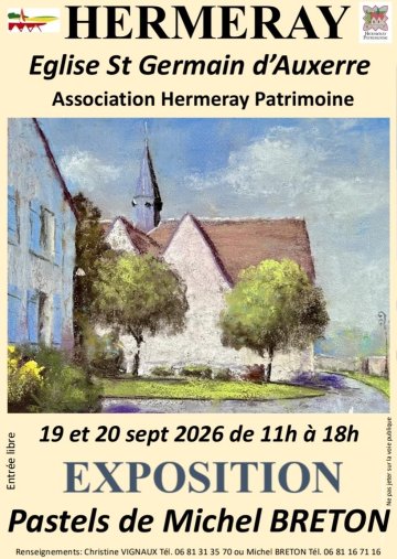 Exposition dans l’église médiévale d'Hermeray : Pastels de Michel Breton réalisés sur le patrimoine du village