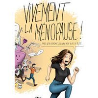 Vivement la ménopause