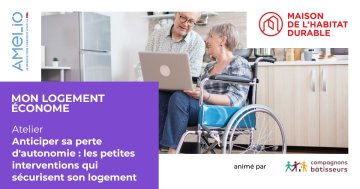 Anticiper sa perte d'autonomie, les petites interventions qui sécurisent son logement