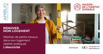 Petits travaux dans le logement : l’électricité
