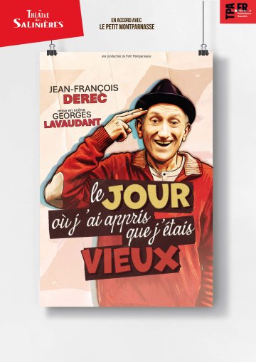 Théâtre "Le jour où j'ai appris que j'étais vieux"