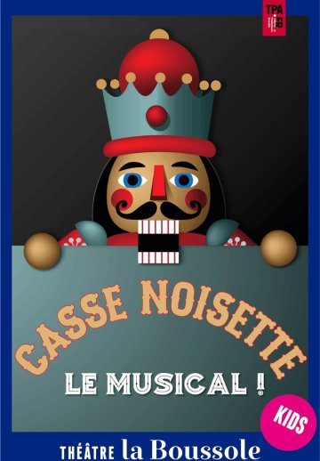 Casse Noisette : Le musical