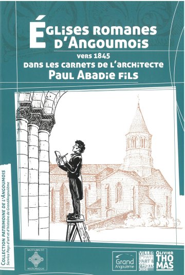 Exposition « Églises romanes d’Angoumois vers 1845 dans les carnets de Paul Abadie fils »
