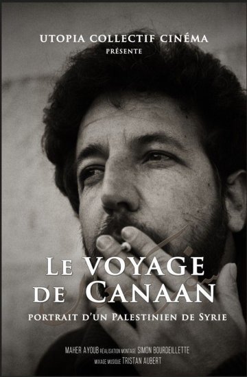 Projection-débat : LE VOYAGE DE CANAAN, PORTRAIT D'UN PALESTINIEN DE SYRIE, un film de Simon BOURDEILLETTE