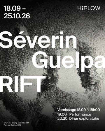 [RIFT] Exposition –  Solo Séverin Guelpa