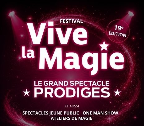 FESTIVAL VIVE LA MAGIE