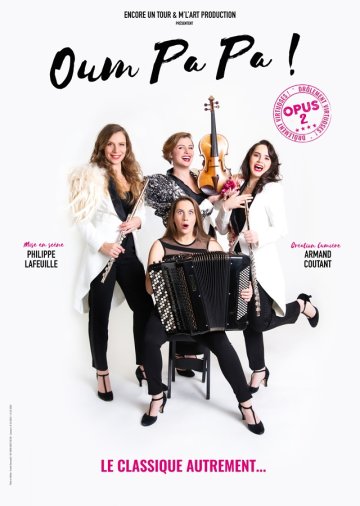 Spectacle Oum pa pa : drôlement virtuoses !