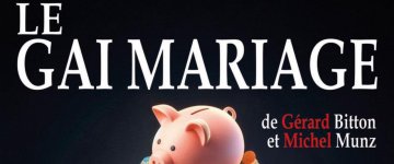 Pièce de théâtre - Le gai mariage