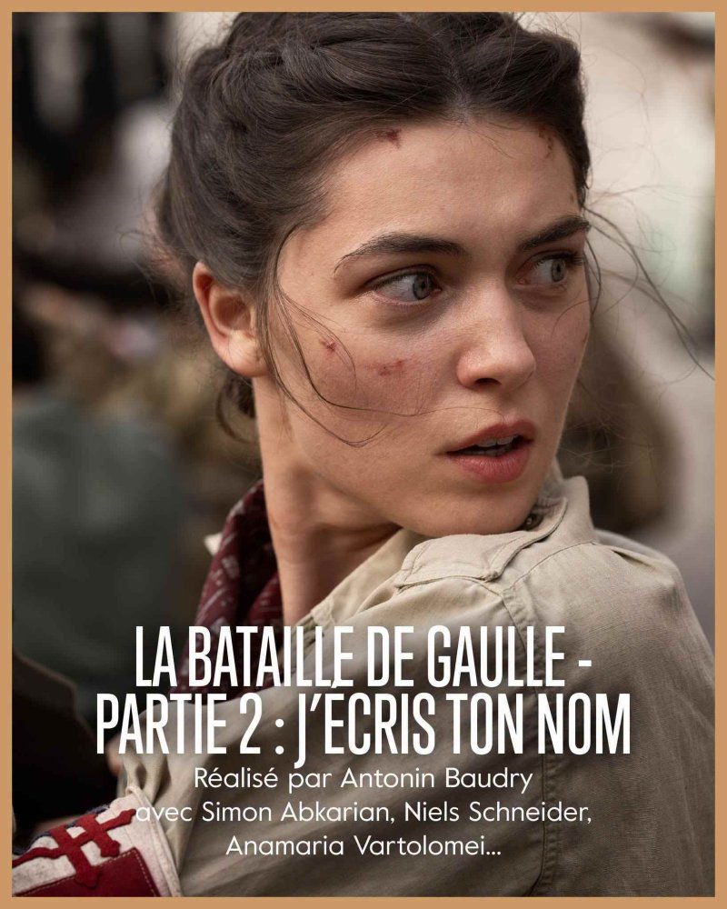 Cinéma Cintegabelle : La Bataille de Gaulle - Partie 2 : J’écris ton nom