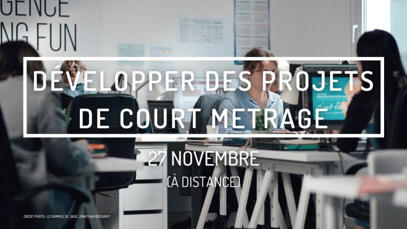 Développer des projets de court métrage