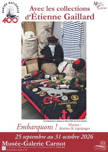 Exposition Embarquons?! Marins?: destins & équipages 400 ans de la Marine nationale