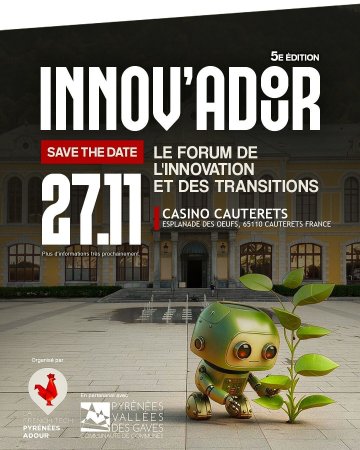 INNOV'ADOUR#5 - Le forum annuel de l'innovation et des transitions