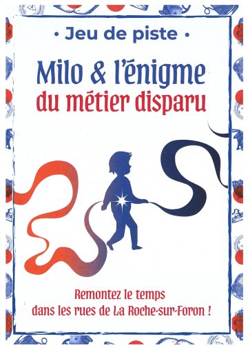 Jeu de piste "Milo et l'énigme du métier disparu"
