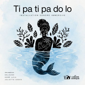 Ti pa ti pa do lo - Installation sonore