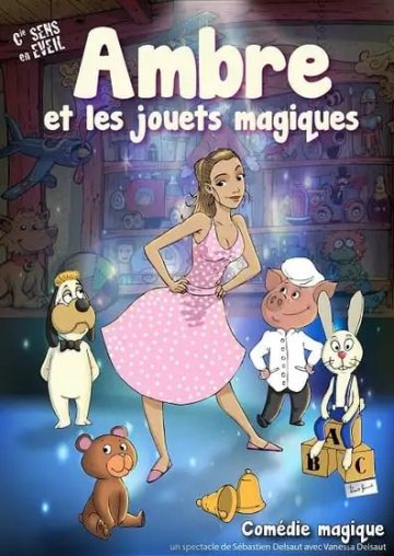 Spectacle de magie - Ambre et les jouets magiques