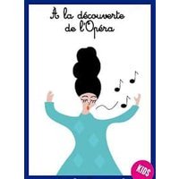 A la découverte de l'opéra