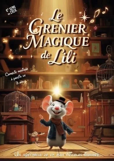 Spectacle de magie - Le Grenier magique de Lili