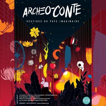 Archéo-conte, vestiges du pays imaginaire