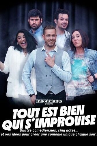 Tout est bien qui s'improvise
