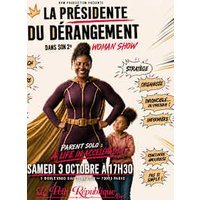 La présidente du dérangement