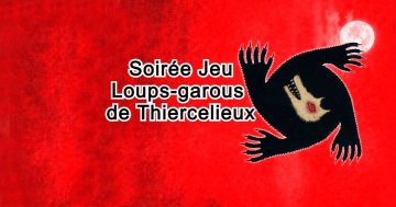 Soirée jeu loups-garous de Thiercelieux
