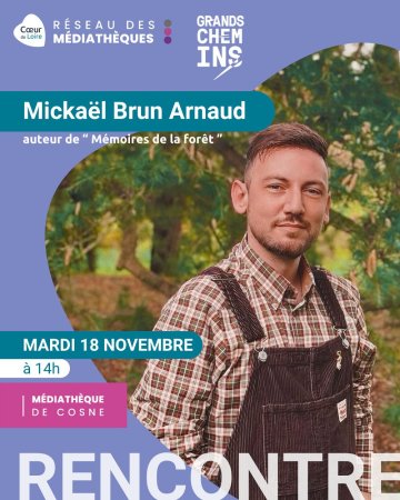 Rencontre avec Mickaël Brun Arnaud