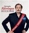 Christophe Alévêque dans Revue de presse, Spéciale présidentielle