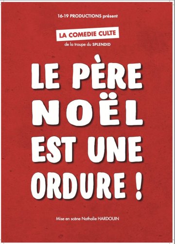 Le Père Noël est une ordure