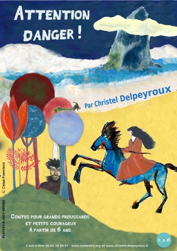 Attention danger, contes pour grands froussards et petits courageux