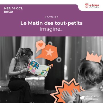 Le Matin des tout-petits : Imagine...