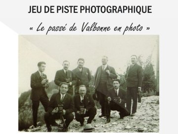 Jeu de piste photographique « Le passé de Valbonne en photo »