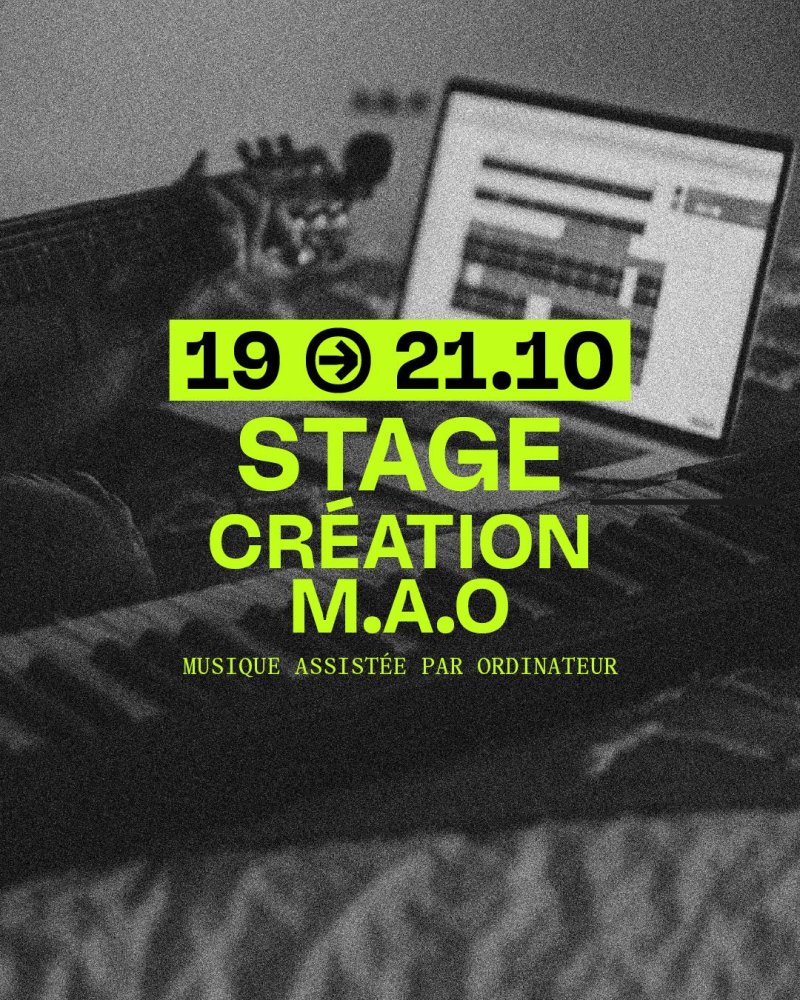 STAGE CRÉATION
M.A.O