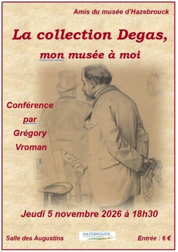 Conférence de Grégory Vroman : " La collection Degas, mon musée à moi"