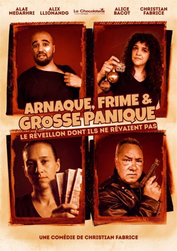 Arnaque, Frime et Grosse Panique