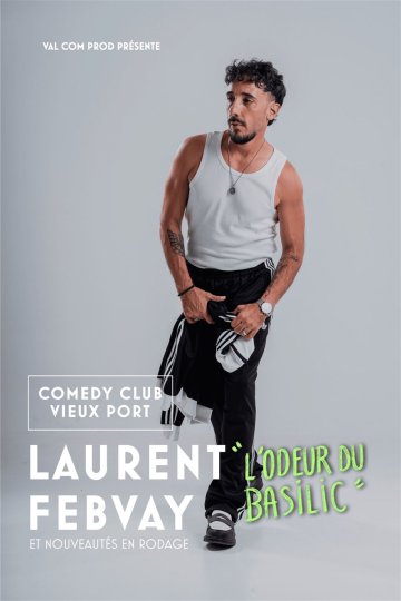 Laurent Febvay dans L'odeur du Basilic