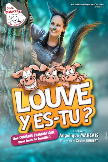 Louve, y es-tu ?