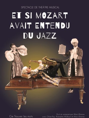 Et si Mozart avait entendu du Jazz