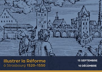 Visite accompagnée de l’exposition «Illustrer la Réforme à Strasbourg 1520-1550» à la Médiathèque protestante du Stift