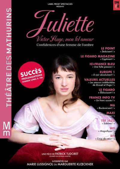 Juliette, Victor Hugo mon fol amour