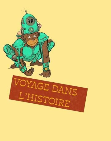 Voyagez en famille dans l’histoire avec les Petits cailloux